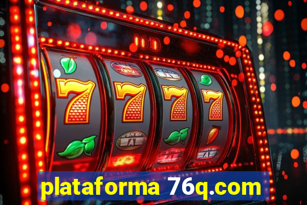 plataforma 76q.com